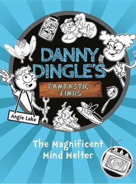 预订Danny Dingle's Fantastic Finds: The Magnificent Mind Melter (book 6)