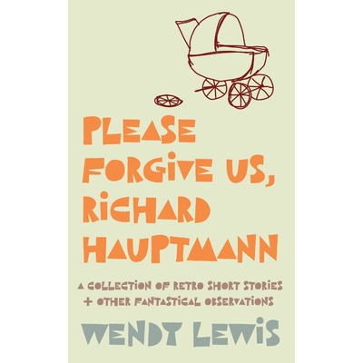 按需印刷不退不换Please forgive us, Richard Hauptmann[9781925786804]
