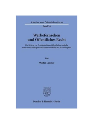 预订【德语】Werbefernsehen und ?ffentliches Recht.:Ein Beitrag zur Problematik der ?ffentlichen Aufgabe sowie zu Grundla