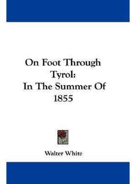 按需印刷On Foot Through Tyrol[9780548321805]