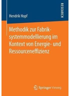 预订【德语】 Methodik zur Fabriksystemmodellierung im Kontext von Energie- und Ressourceneffizie