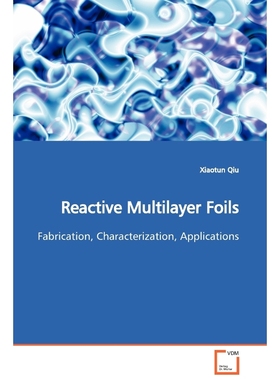 按需印刷Reactive Multilayer Foils[9783639124828]