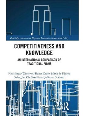 按需印刷不退不换Competitiveness and Knowledge:An International Comparison of Traditional Firms[9781138650466]