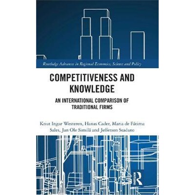 按需印刷不退不换Competitiveness and Knowledge:An International Comparison of Traditional Firms[9781138650466]