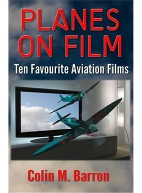 预订不退不换Planes on Film:Ten Favourite Aviation Films