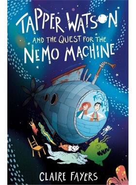 预订Tapper Watson and the Quest for the Nemo Machine[9781915444158]