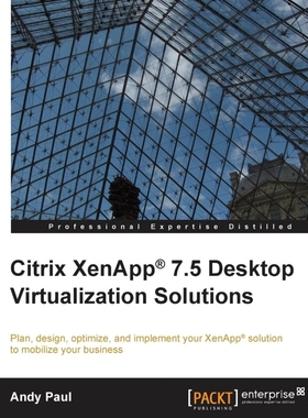 按需印刷Citrix XenApp 7.5 Desktop Virtualization Solutions[9781849689687]