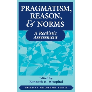 9780823218189 按需印刷Pragmatism Norms and Reason