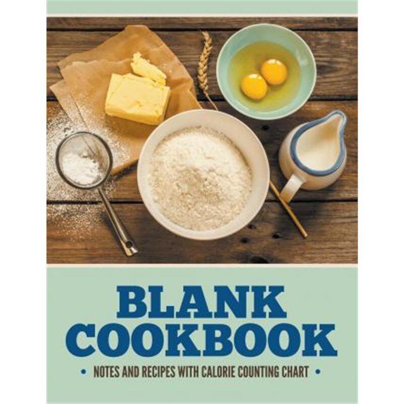 按需印刷不退不换Blank Cookbook Notes And Recipes With Calorie Counting Chart[9781681279022]