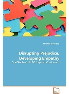 按需印刷不退不换Disrupting Prejudice, Developing Empathy[9783639143669]