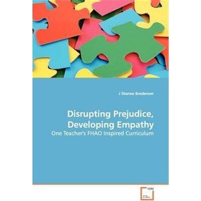 按需印刷Disrupting Prejudice, Developing Empathy[9783639143669]