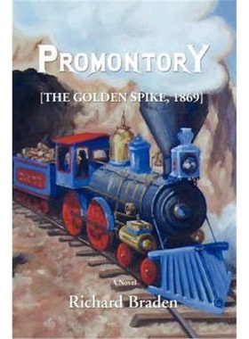 预订Promontory:[The Golden Spike, 1869]