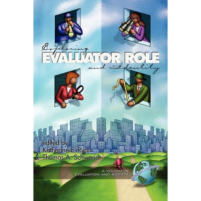 按需印刷Exploring Evaluator Role and Identity (PB)[9781931576840]