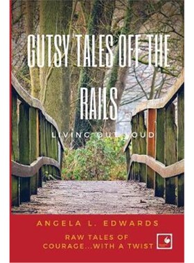 按需印刷不退不换Gutsy Tales Off the Rails:Living Out Loud[9781732627321]