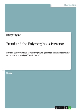 按需印刷Freud and the Polymorphous Perverse[9783656353089]