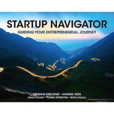 预订不退不换Startup Navigator:Guiding Your Entrepreneurial Journey