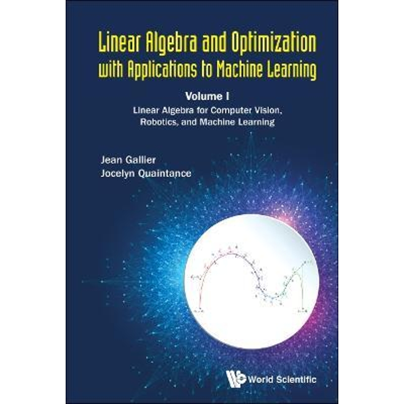 按需印刷Linear Algebra and Optimization with Applications to Machine Learning[9789811206399]