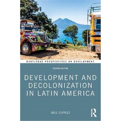 按需印刷不退不换Development and Decolonization in Latin America[9780367627089]