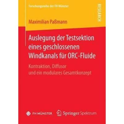 预订【德语】 Auslegung der Testsektion eines geschlossenen Windkanals für ORC-Fluide:Kontraktion