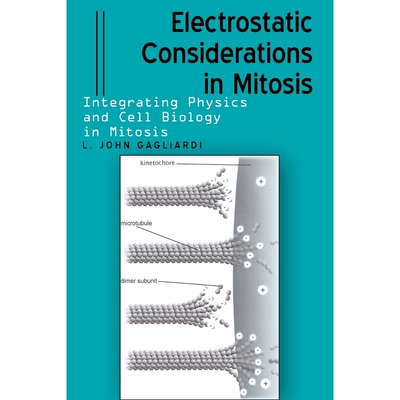 按需印刷不退不换Electrostatic Considerations in Mitosis[9781440173783]