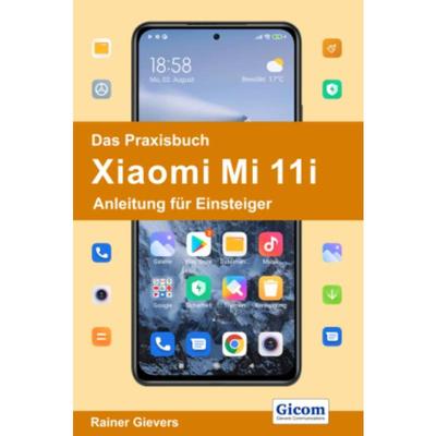 预订【德语】 Das Praxisbuch Xiaomi Mi 11i - Anleitung für Einsteiger:
