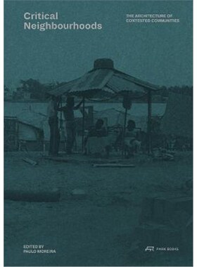 预订Critical Neighbourhoods:The Architecture of Contested Communities
