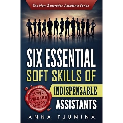 按需印刷Six Essential Soft Skills of Indispensable Assistants[9789492371096]