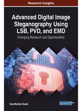 按需印刷Advanced Digital Image Steganography Using LSB, PVD, and EMD[9781522575160]