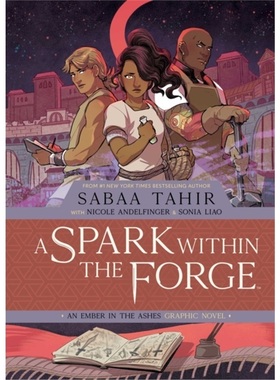 预订Spark Within the Forge: An Ember in the Ashes Graphic Novel[9781684157624]