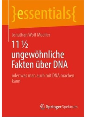 预订【德语】 11 ? ungew?hnliche Fakten über DNA:oder was man auch mit DNA machen kann