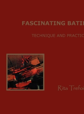 按需印刷Fascinating Batik - Technique and Practice[9789081524629]