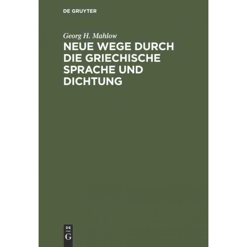 按需印刷不退不换DEG Neue Wege durch die griechische Sprache und Dichtung[9783111270128]