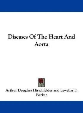 按需印刷Diseases Of The Heart And Aorta[9781432507442]