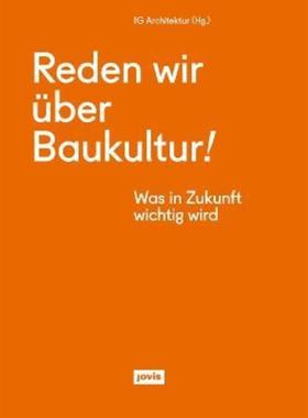 预订【德语】 Reden wir über Baukultur!:Was in Zukunft wichtig wird