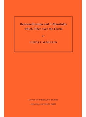 按需印刷Renormalization and 3-Manifolds Which Fiber over the Circle (AM-142), Volume 142[9780691011530]