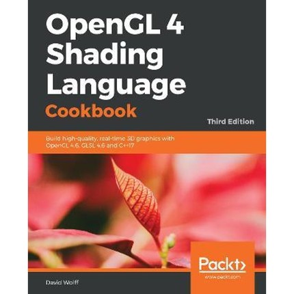 按需印刷OpenGL 4 Shading Language Cookbook - Third Edition[9781789342253]