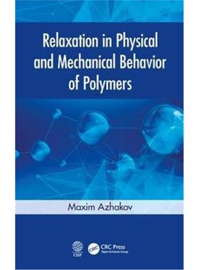 按需印刷不退不换Relaxation in Physical and Mechanical Behavior of Polymers[9780367199821]