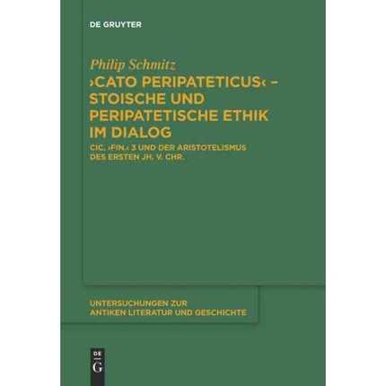 按需印刷DEG "Cato Peripateticus" ?C stoische und peripatetische Ethik im Dialog[9783110337075]