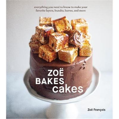 预订Zoe Bakes Cakes:Everything You Need to Know to Make Your Favorite Layers, Bundts, Loaves, and More