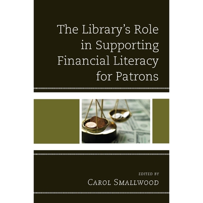 按需印刷The Library's Role in Supporting Financial Literacy for Patrons[9781442265929]