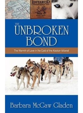 预订The Unbroken Bond:The Warmth of Love in the Cold of the Alaskan Iditarod