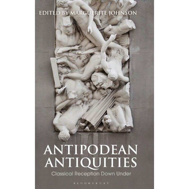 按需印刷不退不换Antipodean Antiquities[9781350021235]