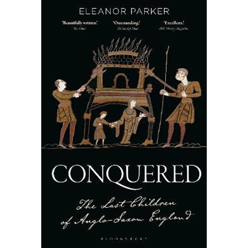 预订conquered:the last children of anglo-saxon england