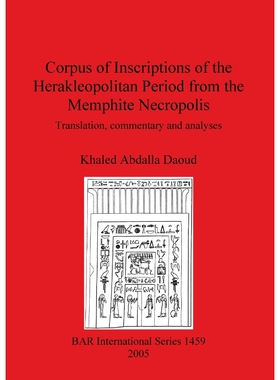 按需印刷不退不换Corpus of Inscriptions of the Herakleopolitan Period from the Memphite Necropolis[9781841718972]