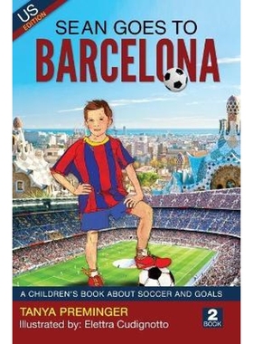 按需印刷Sean Goes To Barcelona:A children's book about soccer and goals[9780578480398]