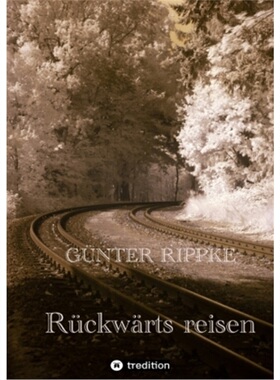 预订【德语】Ruckwarts reisen[9783347695528]