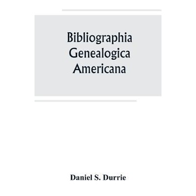 按需印刷Bibliographia genealogica americana[9789389247619]