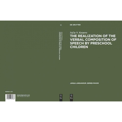 按需印刷不退不换DGYT The Realization of the Verbal Composition of Speech by Preschool Children[9789027931863]