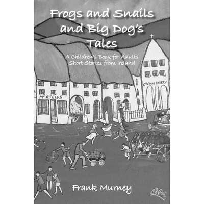 按需印刷Frogs and Snails and Big Dog's Tales[9781426961373]