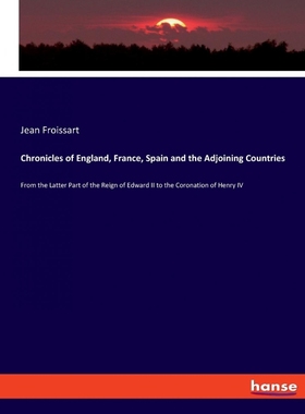 按需印刷Chronicles of England, France, Spain and the Adjoining Countries[9783337571146]